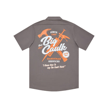 Big Caulk Handyman Services Shirt GRAY