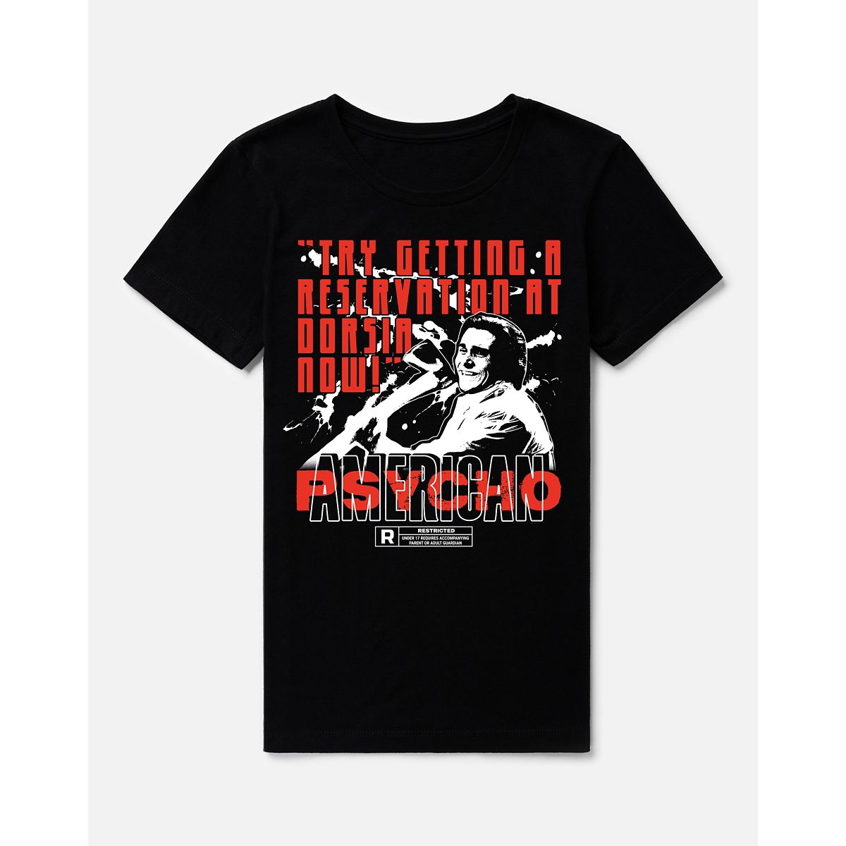 Try Getting a Reservation T Shirt - American Psycho BLACK