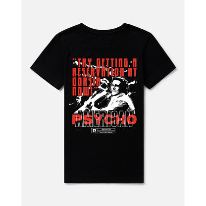 Try Getting a Reservation T Shirt - American Psycho BLACK