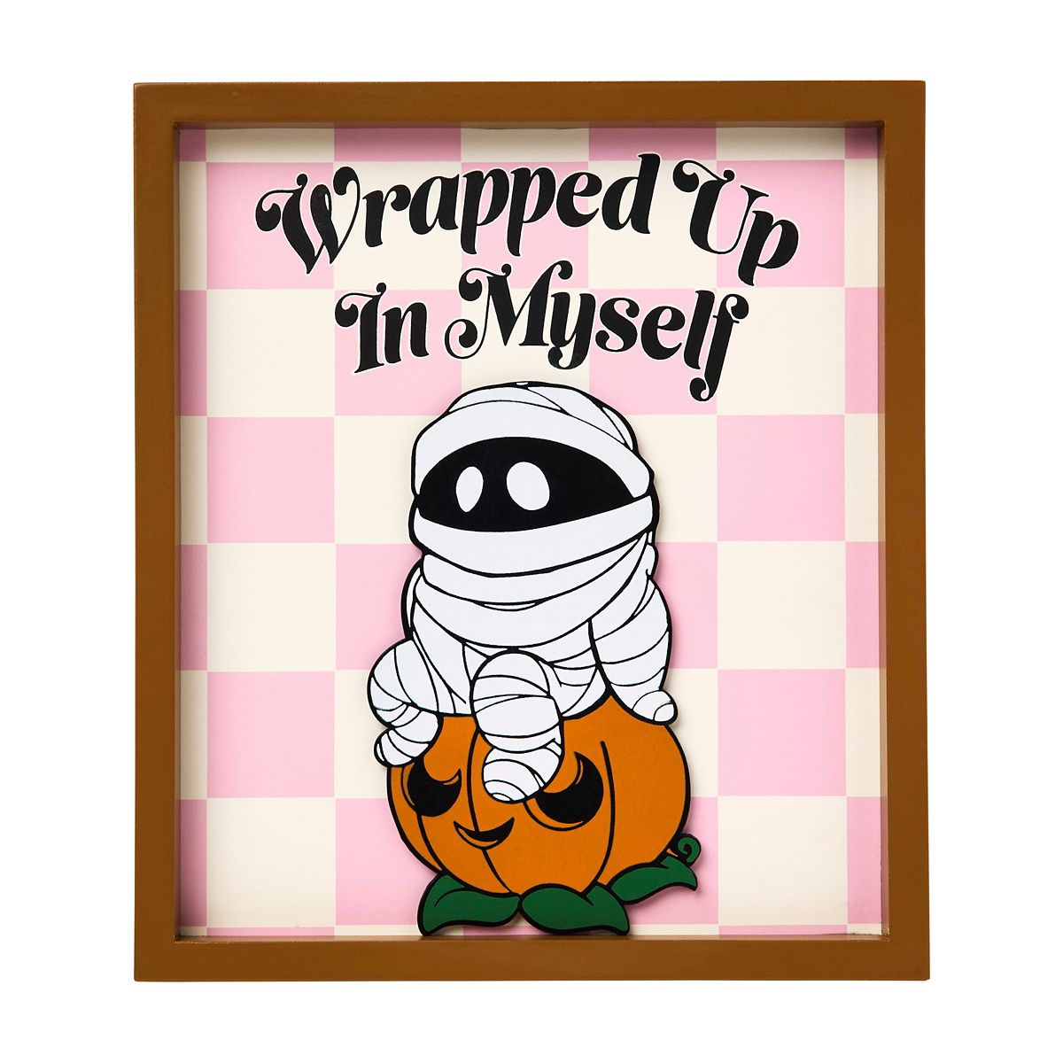 Wrapped Up in Myself Sign MULTI-COLOR