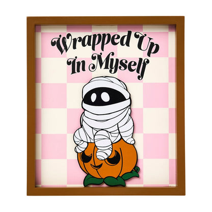Wrapped Up in Myself Sign MULTI-COLOR