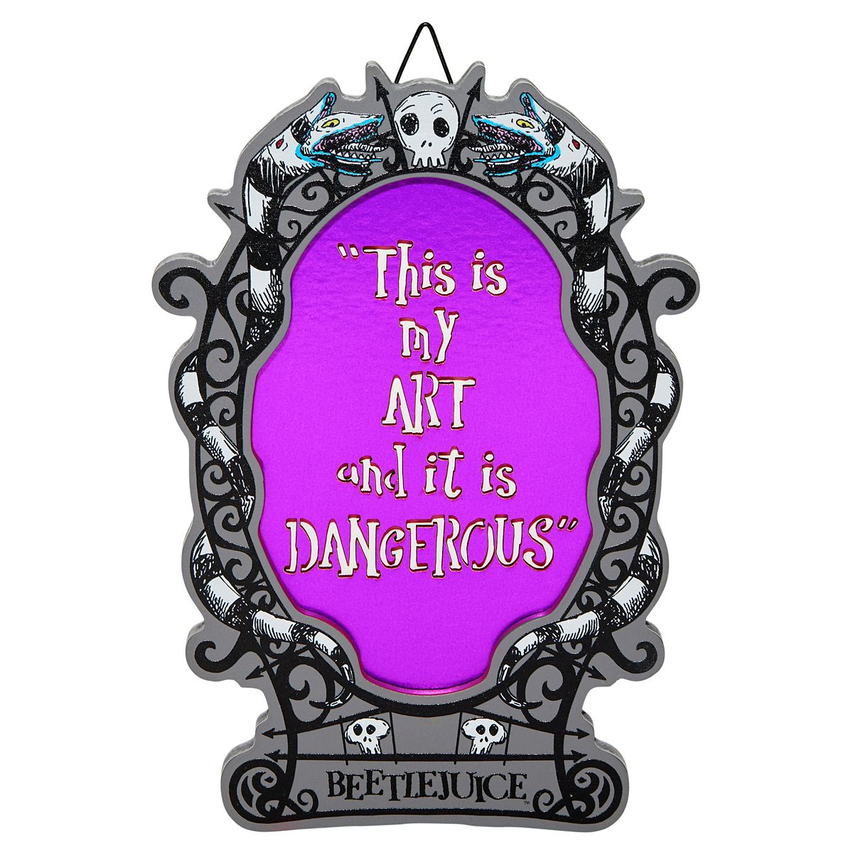 My Art is Dangerous Sign - Beetlejuice MULTI-COLOR