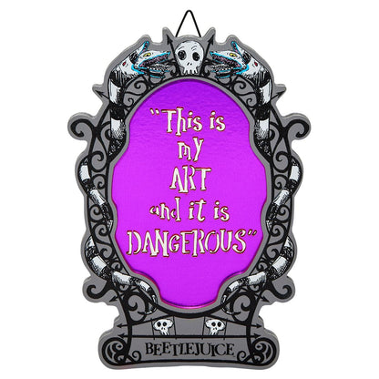 My Art is Dangerous Sign - Beetlejuice MULTI-COLOR